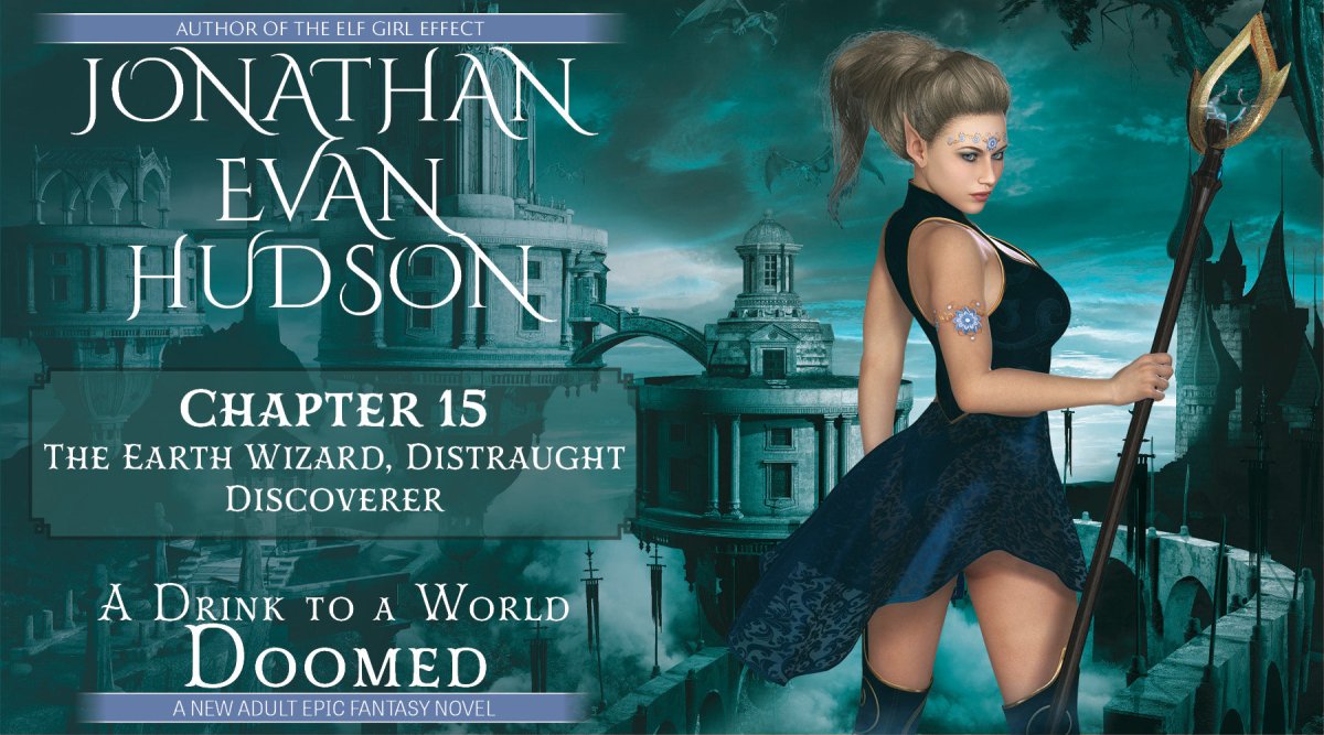 A Drink to a World Doomed - Chapter 15 - Jonathan Evan Hudson