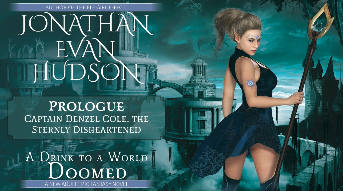 A Drink to a World Doomed - Prologue - Jonathan Evan Hudson