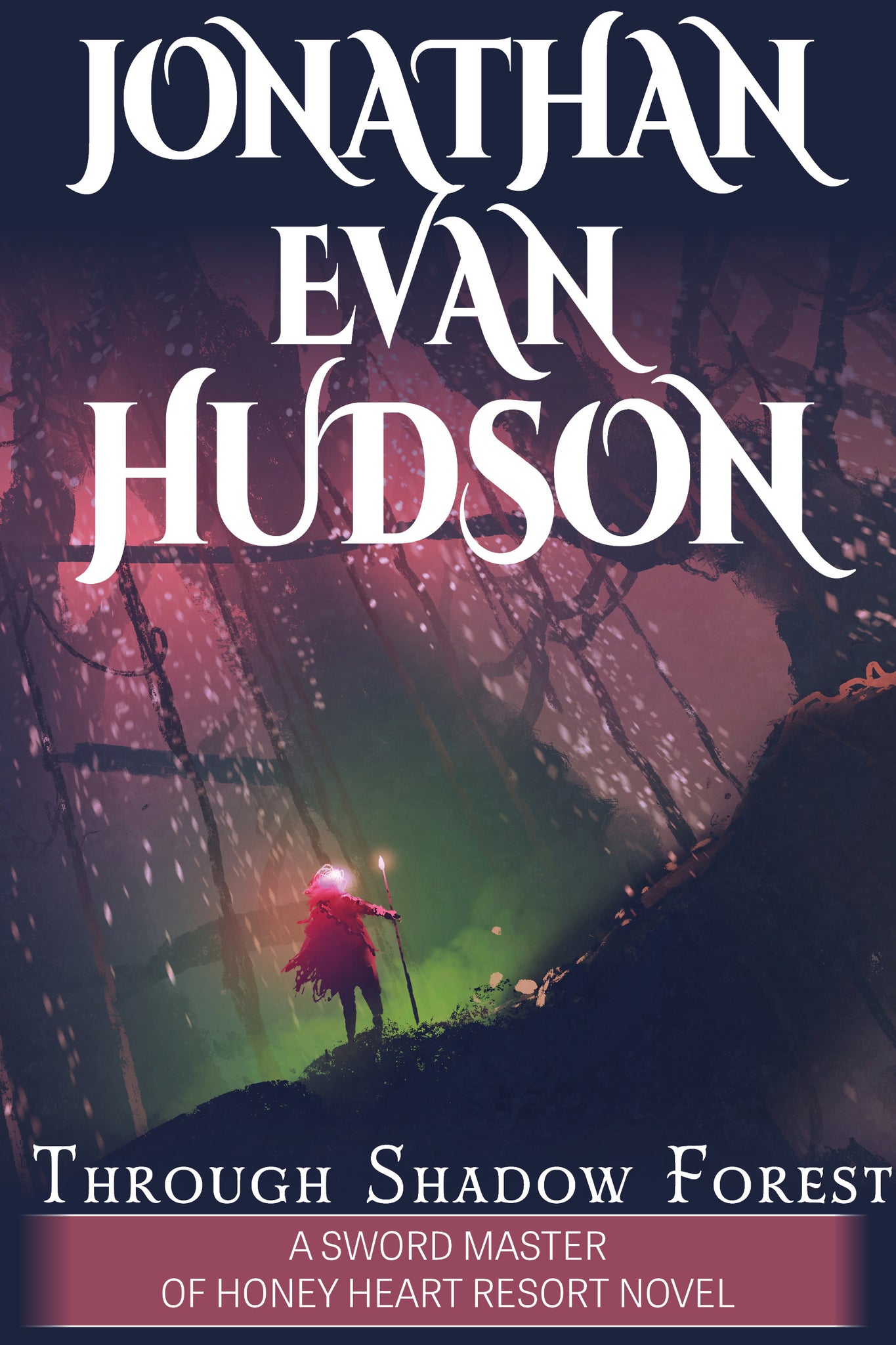 Through Shadow Forest: A New Adult Epic Fantasy Novel