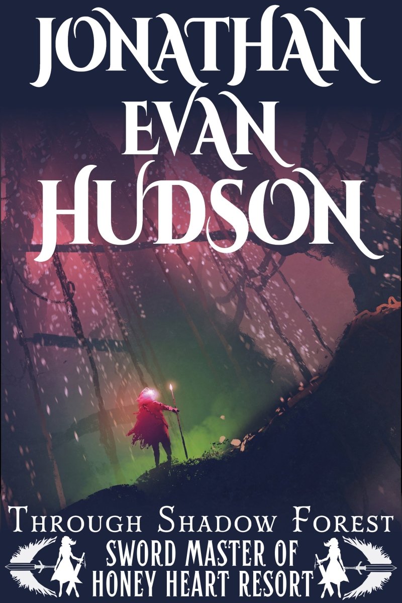 Through Shadow Forest - Jonathan Evan Hudson - eBook